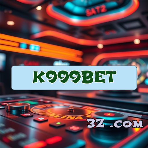 Apostas Exclusivas no K999bet: Sua Experiência de Jogo Favorita